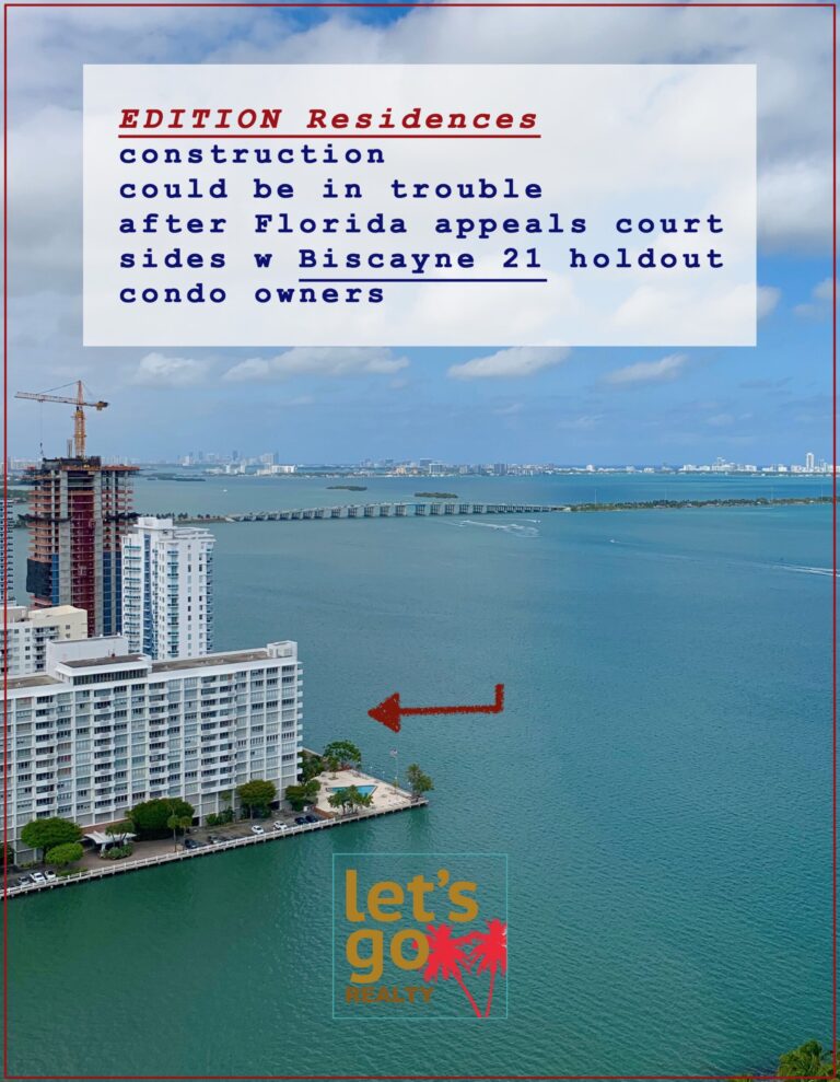EDITION Residences construction could be in trouble after Florida appeals court sides w Biscayne 21 holdout condo owners