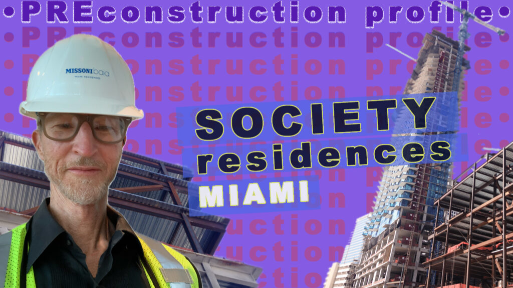 gregory selph-let's go REALTY presents | SOCIETY RESIDENCES MIAMI | preconstruction