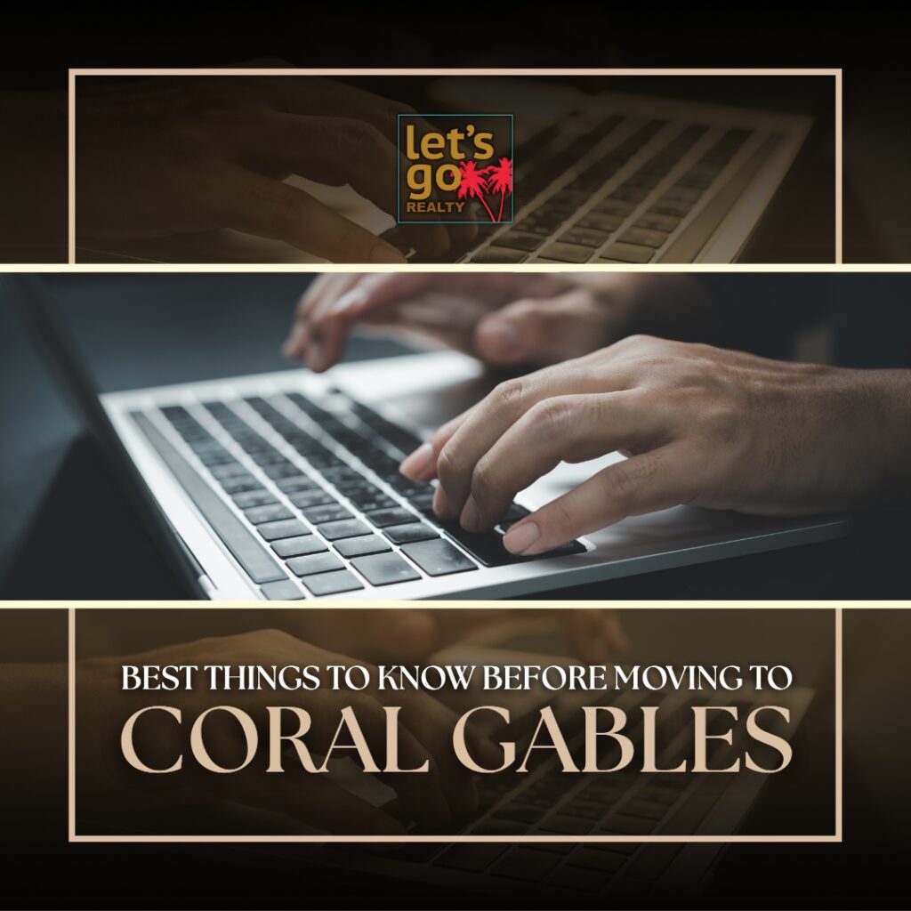 10 Best Things to Know Before Moving to Coral Gables