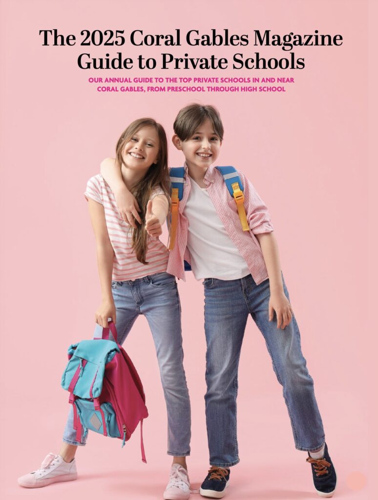 the CITY BEAUTIFUL 2025 Coral Gables Guide to Private Schools #gregoryselph